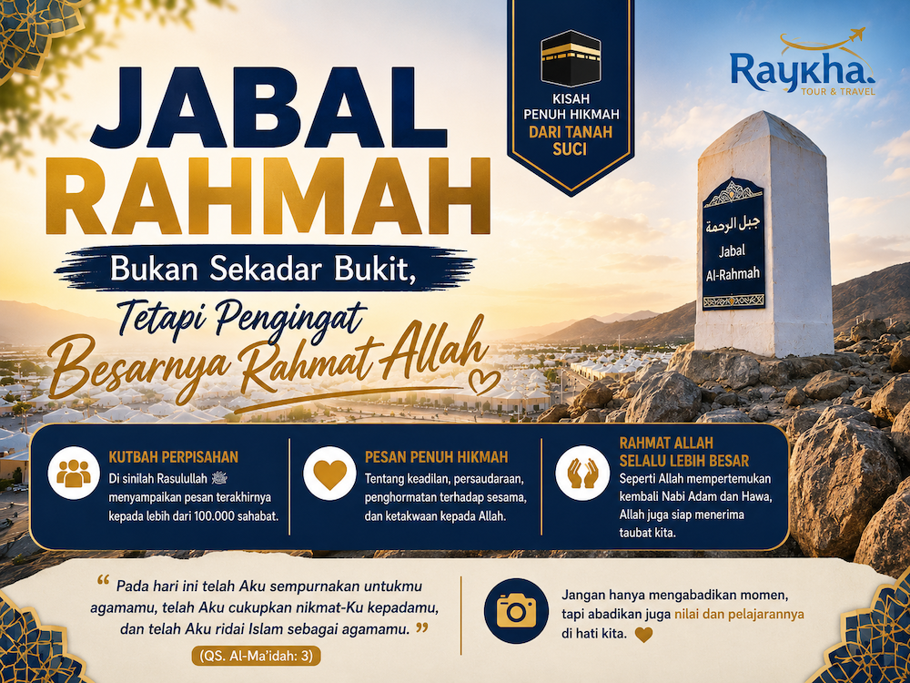Jabal Rahmah: Bukan Sekadar Bukit, tetapi Pengingat Besarnya Rahmat Allah